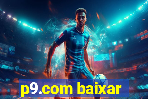 p9.com baixar